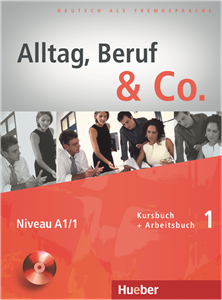 Εικόνα της Alltag, Beruf & Co. 1 - Kursbuch + Arbe